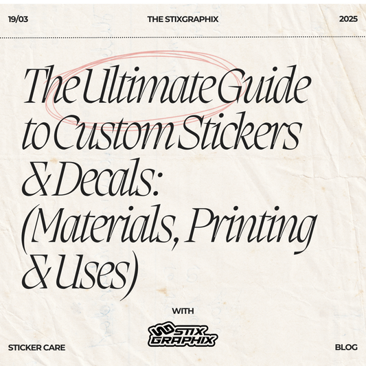 The Ultimate Guide to Custom Stickers & Decals: (Materials, Printing & Uses)