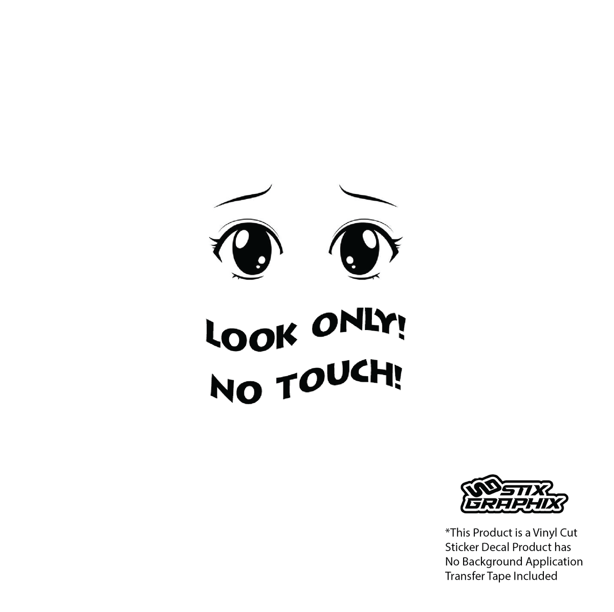 Look Only, No Touch