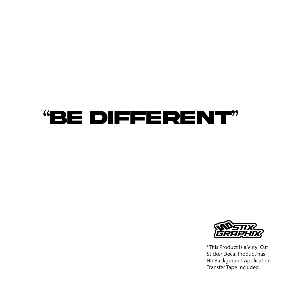 "be different"