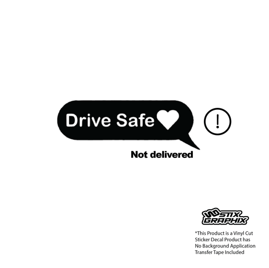 Drive safe