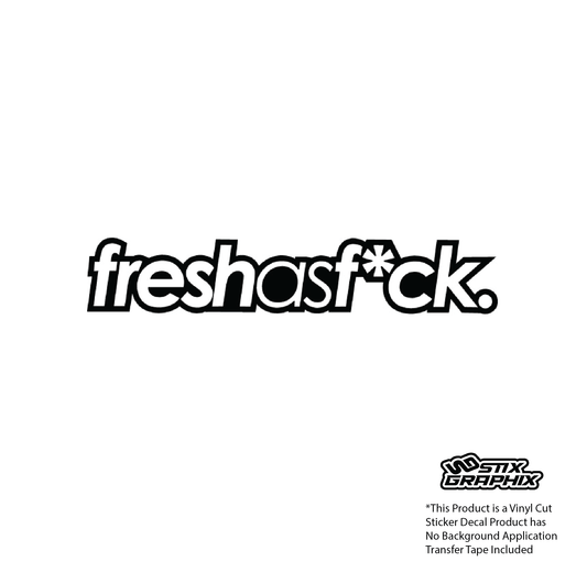 freshasf*ck